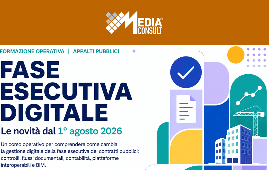 Il ciclo di vita digitale degli appalti pubblici nella fase esecutiva. Le novità introdotte dal 1/8/2026.